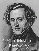Felix Mendelssohn-Bartholdy (1809 - 1847)
