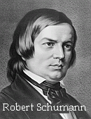 Robert Schumann (1810 - 1856)